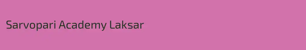 Sarvopari Academy Laksar